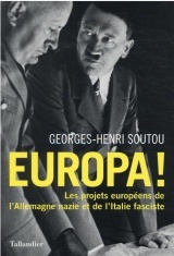Europa !: les projets européens de l'Allemagne nazie et l'Italie fasciste