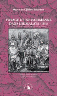 Voyage d’une Parisienne dans l’Himalaya (1881). À travers le Cachemire, le Ladakh et le Baltistan