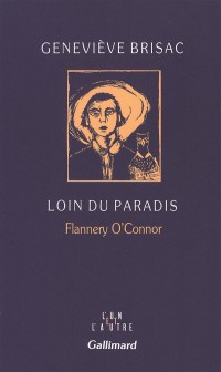 Loin du Paradis: Flannery O'Connor