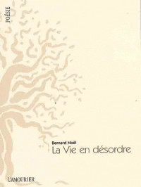 La vie en désordre