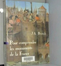 Pour comprendre les monuments de la France