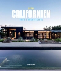 Le style californien dans l'architecture
