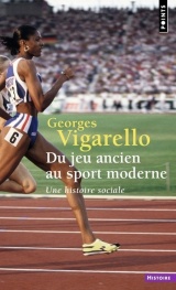 Du jeu au sport: Une histoire sociale [Poche]