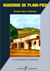 MAISONS DE PLAIN PIED. 60 Plans libres d'utilisation