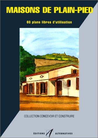 MAISONS DE PLAIN PIED. 60 Plans libres d'utilisation