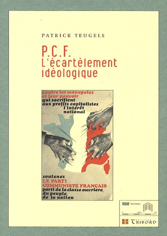 PCF : L'écartèlement idéologique
