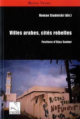 Villes arabes, cités rebelles
