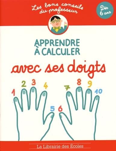 Les bons conseils Apprendre à calculer avec ses doigts