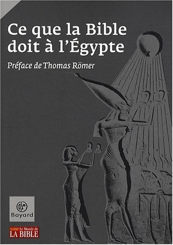 Ce que la Bible doit à l'Egypte