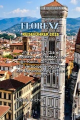 FLORENCE REISEFÜHRER 2025