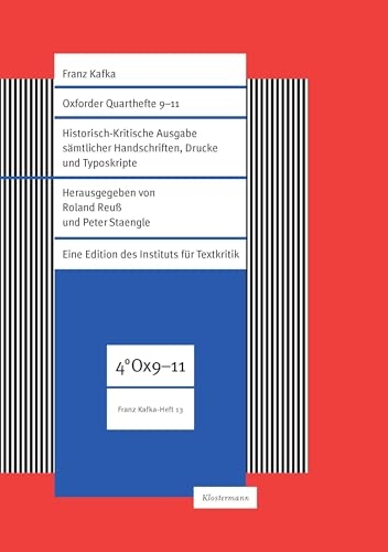 Oxforder Quarthefte 9, 10, 11 & Konvolut 1: Franz-Kafka-Heft 13
