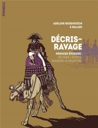 Décris-Ravage Premier Épisode: Décrire l'Égypte, ravager la Palestine