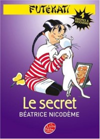 Futékati, Tome 3 : Le secret