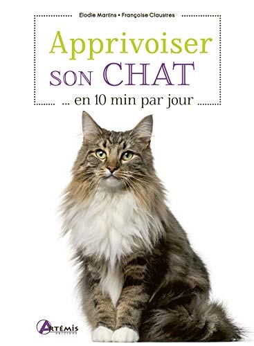 Apprivoiser son chat en 10 min par jour