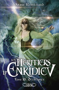Les héritiers d'Enkidiev - tome 10 Déchéance (10)