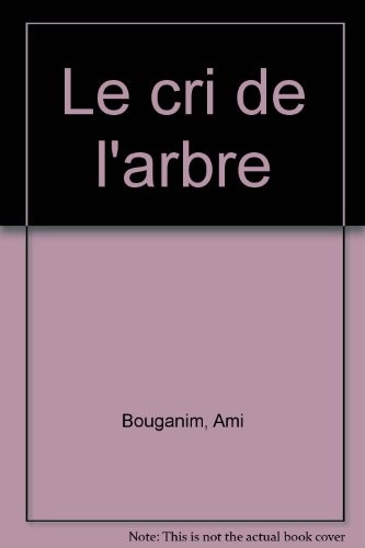 Le Cri de l'arbre