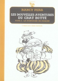 Les Nouvelles Aventures du Chat Botté - tome 1 La Montagne en marche (01)