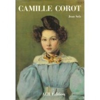 La vie et l'oeuvre de Camille Corot
