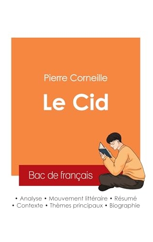 Réussir son Bac de français 2025 : Analyse du Cid de Pierre Corneille