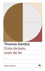 Croix de bois, croix de fer [Poche]