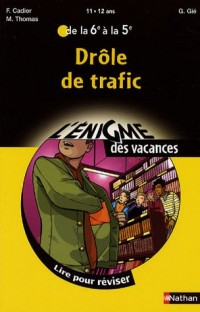 Drôle de trafic : De la 6e à la 5e
