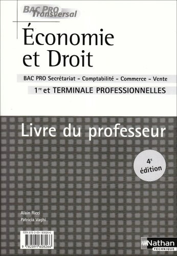 Economie et Droit 1e et Tle professionnelles Bac pro secrétariat-comptabilité-commerce-vente : Livre du professeur