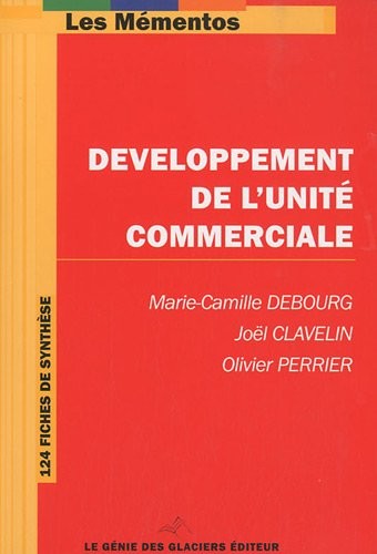 Développement de l'unité commerciale: 124 fiches de synthèse