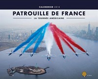 Calendrier 2018 Patrouille de France La Tournée Américaine