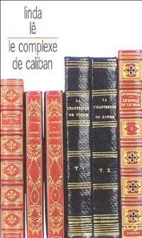 Le complexe de Caliban