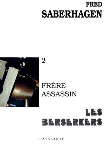 Les Berserkers, Tome 2 : Frère assassin