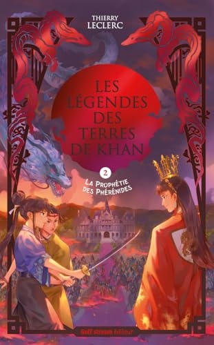 Les Légendes des terres de Khan - Tome 2 La Prophétie des Phérénides