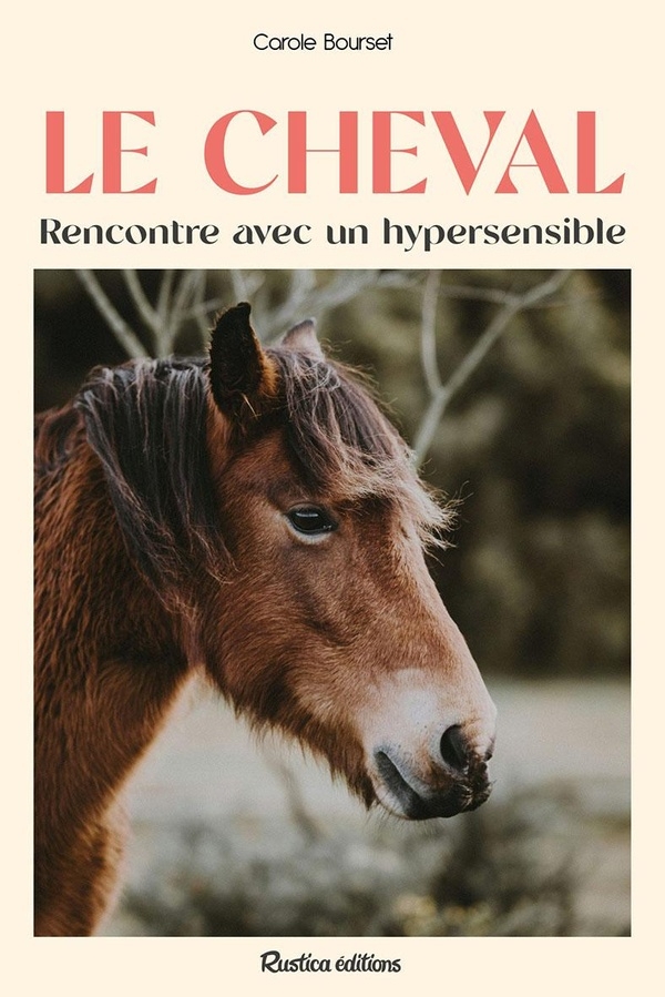 Le cheval: Rencontre avec un animal hypersensible