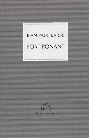 Port-Ponant: La cité entredite