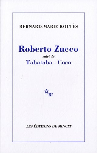 Roberto Zucco suivi de Tabataba-Coco
