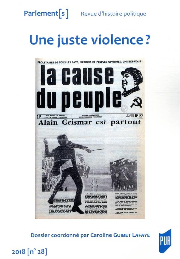 Violences et radicalités militantes depuis les années 1970