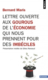 Lettre ouverte aux gourous de l'économie qui nous prennent pour des imbéciles