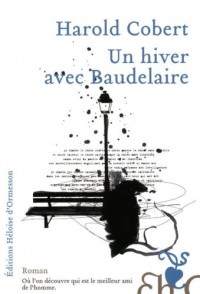 UN HIVER AVEC BAUDELAIRE