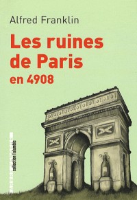 Les ruines de paris en 4908