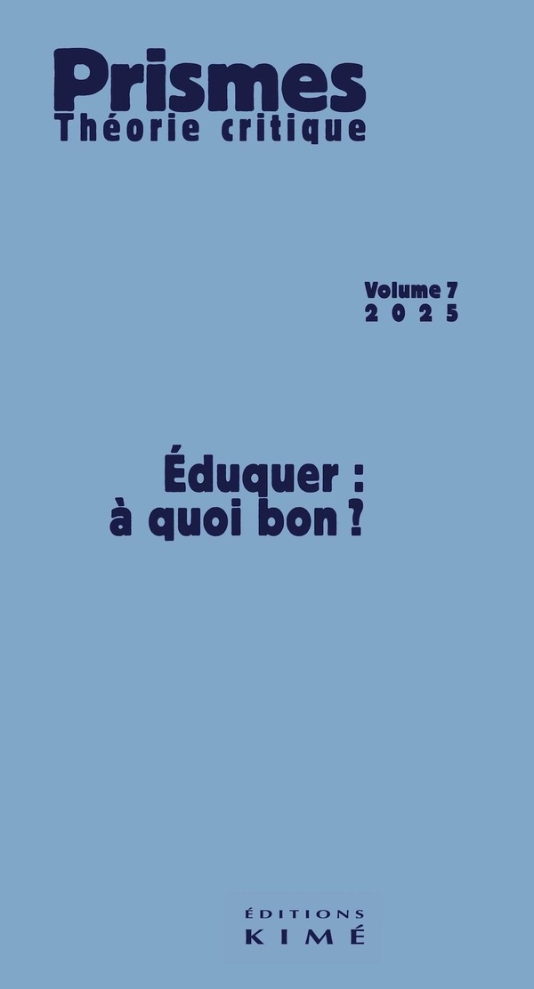Prismes. Théorie critique n°7: Eduquer à l'ambiguïté