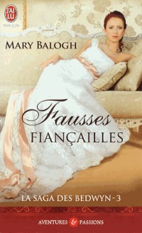 La saga des Bedwyn, Tome 3 : Fausses fiançailles