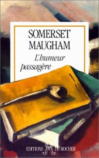 L'HUMEUR PASSAGERE