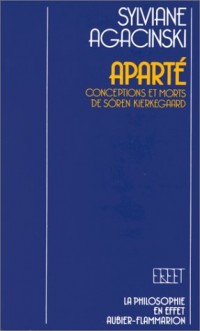 Aparté. Conceptions et morts de Sören Kierkegaard [9782700700626]