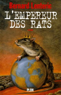 L'empereur des rats. Tome 1