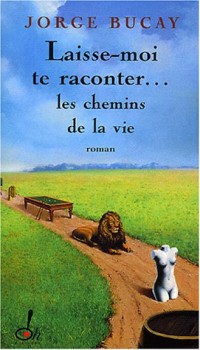 LAISSE MOI TE RACONTER CHEMINS