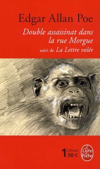 Double assassinat dans la rue Morgue suivi de La lettre volée