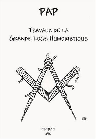 Travaux de la grande loge humoristique