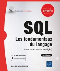 SQL - Les fondamentaux du langage (avec exercices et corrigés) - (4e édition)