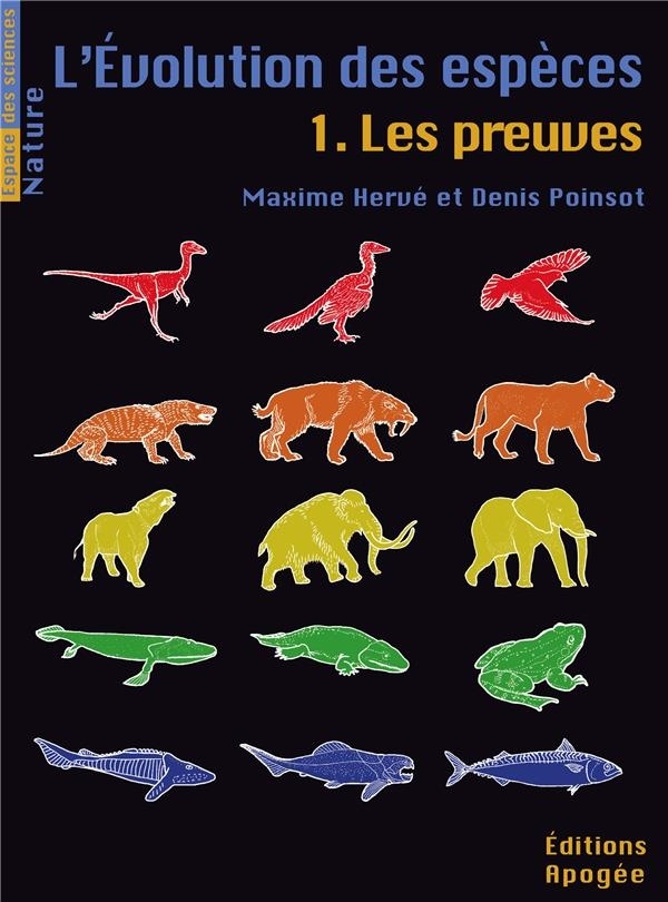 L'Evolution des Especes, Tome 1. les Preuves