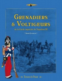 Grenadiers et Voltigeurs de la Garde de Napoleon III