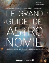 Le grand guide de l'Astronomie 3e édition